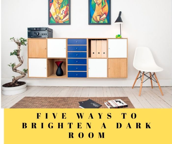 Tips to brighten a dark room