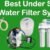 Best Under Sink Water Filters Your Guide